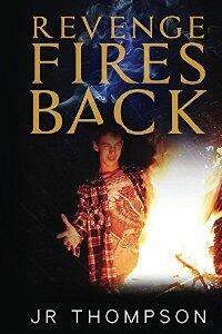 Revenge Fires Back by JR Thompson - Book cover.