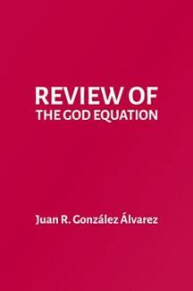 Review Of The God Equation (Michio Kaku) by Juan R. González Álvarez - Book cover.