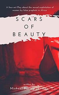 Scars Of Beauty by Michael Bassey Johnson - Book cover.