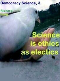 Science Is Ethics As Electics by Richard Lung - Book cover.