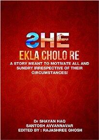 She: Ekla Cholo Re by Santosh Avvannavar and Dr. Shayan Haq - Book cover.