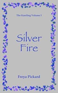 Silver Fire by Freya Pickard - Book cover.