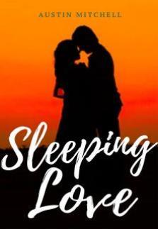 Sleeping Love by Austin Mitchell - Book cover.