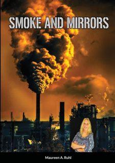 Smoke and Mirrors by Maureen A. Ruhl. Book cover.