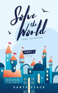 Solve the World: Part One by Dante Stack - book cover.