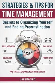 Strategies and Tips for Time Management by Jack Barrett - Book cover.