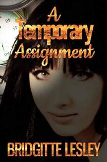 A Temporary Assignment by Bridgitte Lesley - Book cover.