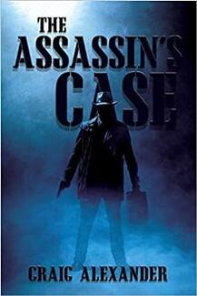 The Assassin's Case by Craig Alexander - Book cover.