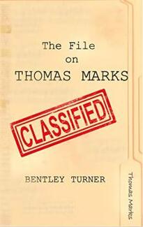 The File on Thomas Marks by Bentley Turner - Book cover.