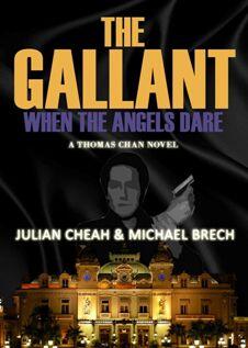 The Gallant: When The Angels Dare by Julian Cheah & Michael Brech. Book Cover.