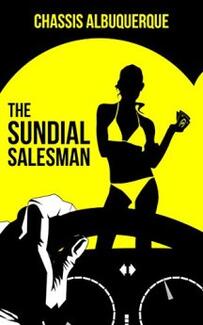 The Sundial Salesman by Chassis Albuquerque. Book cover.