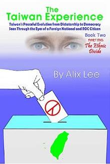 The Taiwan Experience Book Two, Part One by Alix Lee - Book cover.