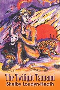 The Twilight Tsunami by Shelby Londyn-Heath - Book cover.