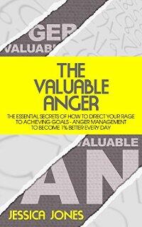 The Valuable Anger by Jessica Jones - Book cover.