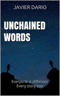 Unchained Words by Javier Dario. Book cover.