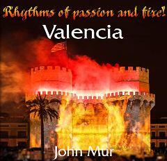 Valencia: Rhythms of passion and fire by John Mur - book cover.