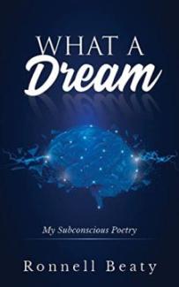 What A Dream: My Subconscious Poetry by Ronnell Beaty - Book cover.