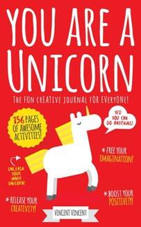 You Are A Unicorn by Vincent Vincent - Book cover.