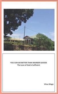 YOU CAN DO BETTER THAN MURDER-SUICIDE by Vitus Silago - book cover.