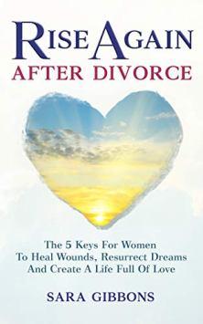 Rise Again After Divorce by Sara Gibbons. Book cover.