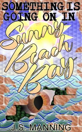 Something Is Going On In Sunny Beach Bay - Book cover.