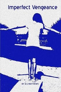 Imperfect Vengeance (book) by A.S. Matthews