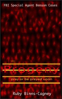 Progeny (The FBI Nick Benson Cases) by Ruby Binns-Cagney, Book cover.