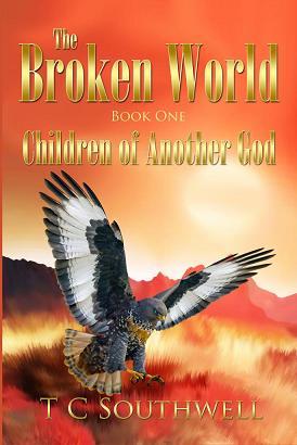 The Broken World I, Children of Another God by TC Southwell. Book cover.