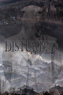 Disturbed by Joseph Swope - book cover.