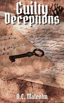 Guilty Deceptions by D.C. Malcolm - Book cover.