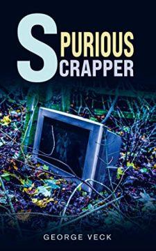 Spurious Scrapper (book) by George Veck. Book cover