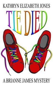 Tie Died by Kathryn Elizabeth Jones. Book cover.