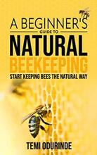 A Beginner's Guide to Natural Beekeeping by Temi Odurinde. Book cover.
