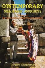 Contemporary Shamanic Journeys by SunBôw TrueBrother. Book cover.