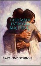 God Made Everyone Beautiful by Raymond Sturgis. Book cover.