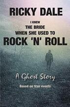 I Knew the Bride When She used to Rock 'n' Roll by Ricky Dale. Book cover.