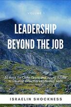 Leadership Beyond the Job by Israelin Shockness. Develop Effective Leadership Skills. Book cover.