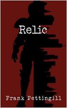 Relic by Frank Pettingill. Book cover.