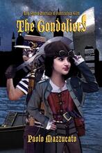 The Gondoliers: The Secret Journals of Fanticulous Glim by Paolo Mazzucato. Book cover.