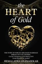The Heart of Gold by Hemalatha Gnanasekar. Book cover.