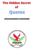 The Hidden Secret of Quotes by Mwanandeke Kindembo. Book cover.