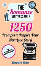 The Romance Writer's Bible by Sergio Rijo - Book cover.
