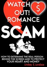 Watch Out! Romance Scam! by Lindsey Elisabeth Lovelace - Book cover.