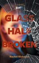 Glass Half Broken by Rachel Richards - Book cover.