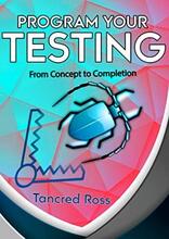 Program Your Testing by Tancred Ross - Book cover.