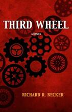 Third Wheel by Richard R. Becker - book cover.
