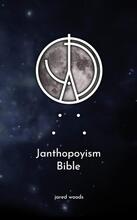 Janthopoyism Bible by Jared Woods - book cover.