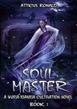 SOUL MASTER 2 by Atticus Ronald - book cover.