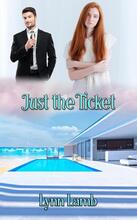 Just the Ticket by Lynn Lamb - book cover.