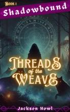 Shadowbound: Threads of the Weave (Book 1) - Book cover